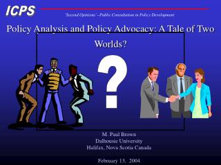 Policy Analysis and Policy Advocacy: A Tale of Two Worlds?