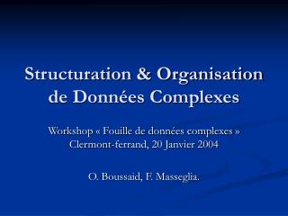 Structuration &amp; Organisation de Données Complexes