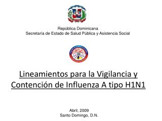 Lineamientos para la Vigilancia y Contención de Influenza A tipo H1N1