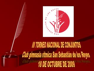III TORNEO NACIONAL DE CONJUNTOS Club gimnasia rítmica San Sebastián de los Reyes