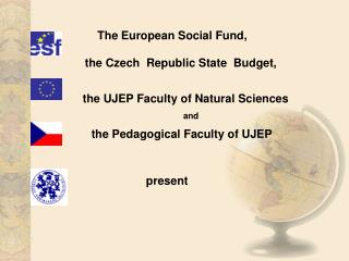 The European Social Fund,