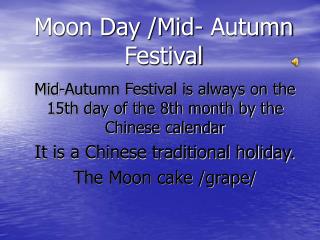 Moon Day /Mid- Autumn Festival