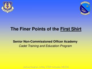 The Finer Points of the First Shirt