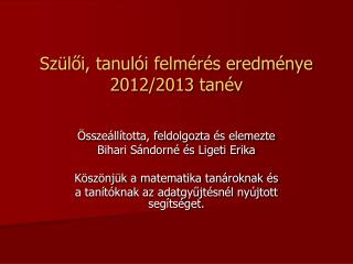 Szülői, tanulói felmérés eredménye 2012/2013 tanév