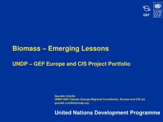 Biomass – Emerging Lessons UNDP – GEF Europe and CIS Project Portfolio