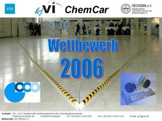 Folgende Teams nahmen am ChemCar -Wettbewerb 2006 teil: