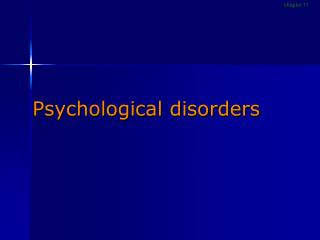 Psychological disorders