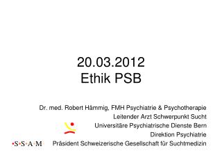 20.03.2012 Ethik PSB