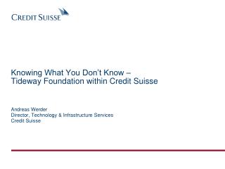 Knowing What You Don’t Know – Tideway Foundation within Credit Suisse