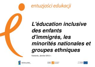 L'éducation inclusive des enfants d'immigrés, les minorités nationales et groupes ethniques