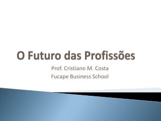 O Futuro das Profissões