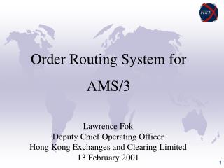 Order Routing System for AMS/3