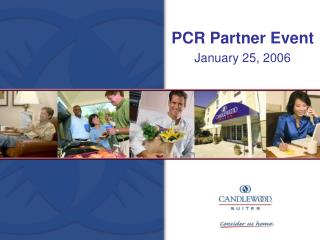 PCR Partner Event January 25, 2006