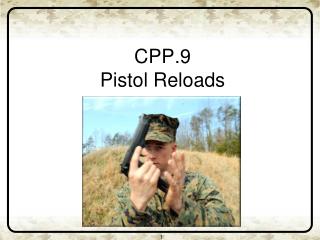 CPP.9 Pistol Reloads