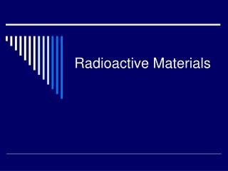 Radioactive Materials