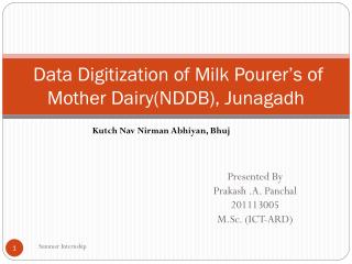 Data Digitization of Milk Pourer’s of Mother Dairy(NDDB), Junagadh