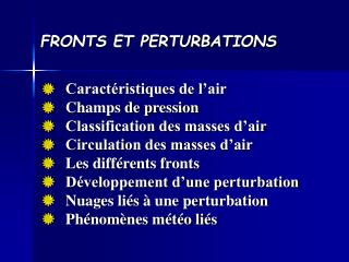 FRONTS ET PERTURBATIONS