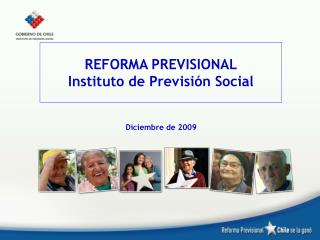 REFORMA PREVISIONAL Instituto de Previsión Social