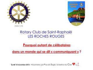 Rotary Club de Saint-Raphaël LES ROCHES ROUGES