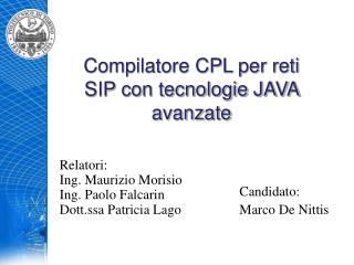 Compilatore CPL per reti SIP con tecnologie JAVA avanzate