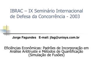 IBRAC – IX Seminário Internacional de Defesa da Concorrência - 2003