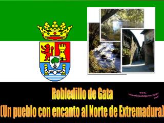 Robledillo de Gata (Un pueblo con encanto al Norte de Extremadura)