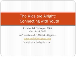The Kids are Alright: Connecting with Youth