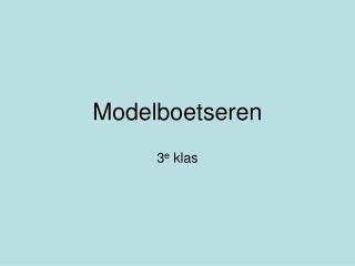 Modelboetseren