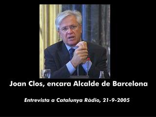Joan Clos, encara Alcalde de Barcelona