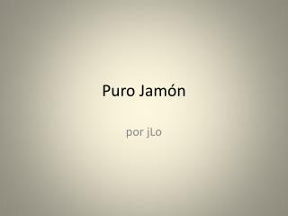 Puro Jamón