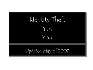 Identity Theft and You