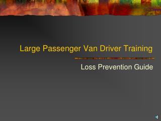 Large Passenger Van Driver Training