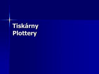 Tiskárny Plottery