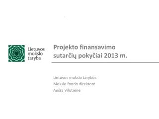 Projekto finansavimo sutarčių pokyčiai 2013 m.