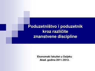 Poduzetništvo i poduzetnik kroz različite znanstvene discipline