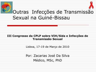 Outras 	Infec çõ es de Transmiss ã o Sexual na Guiné-Bissau