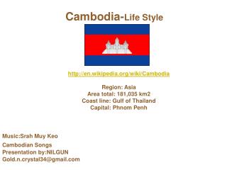 en.wikipedia/wiki/Cambodia Region: Asia Area total: 181,035 km2
