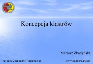 Katedra Gospodarki Regionalnej ae.jgora.pl/kgr