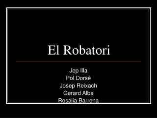 El Robatori