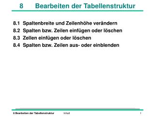 8	Bearbeiten der Tabellenstruktur