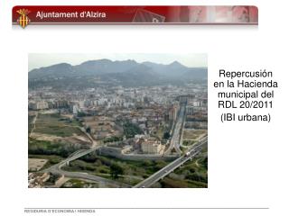 Repercusión en la Hacienda municipal del RDL 20/2011 (IBI urbana)