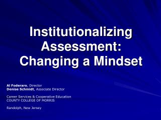 Institutionalizing Assessment: Changing a Mindset