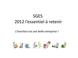 SGES 2012 l’essentiel à retenir