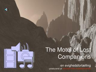 The Motel of Lost Companions