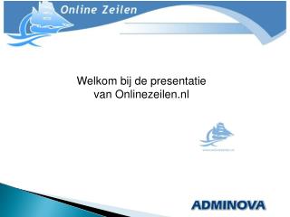 Welkom bij de presentatie van Onlinezeilen.nl