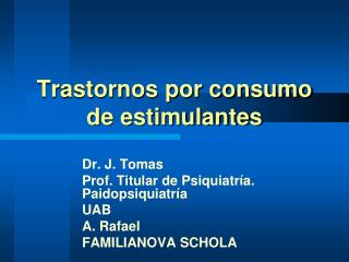 Trastornos por consumo de estimulantes