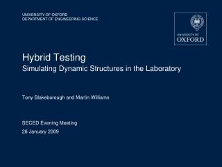 Hybrid Testing Simulating Dynamic Structures in the Laboratory