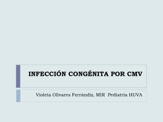 INFECCIÓN CONGÉNITA POR CMV