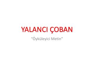 YALANCI ÇOBAN