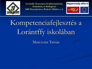 Kompetenciafejlesztés a Lorántffy iskolában